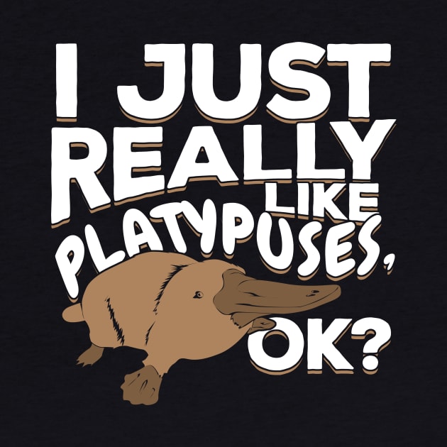 I Just Really Like Platypuses, Ok? by Dolde08